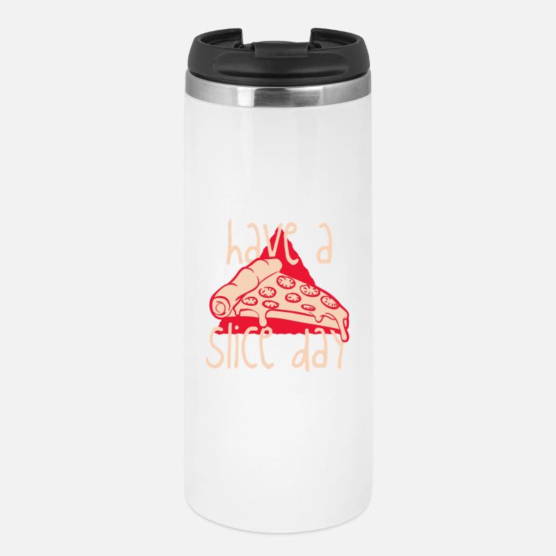 Have a Slice Day - Thermal Cup - white
