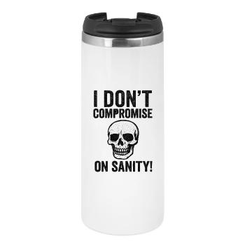 I Don't Compromise on Sanity Skull - Thermal Cup - white - Front