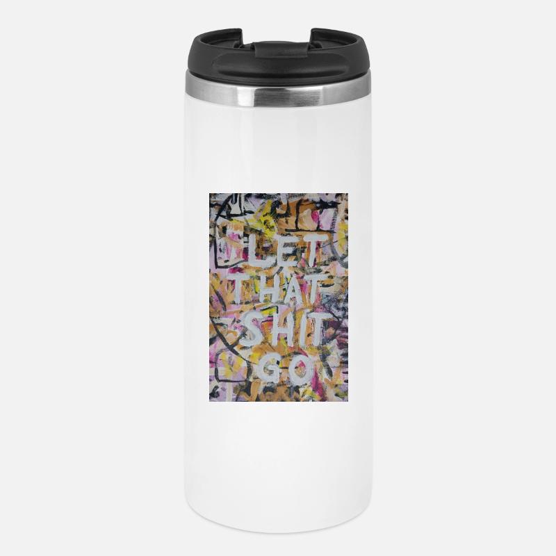 Laisse tomber ces conneries Graffiti - Mug isotherme - blanc