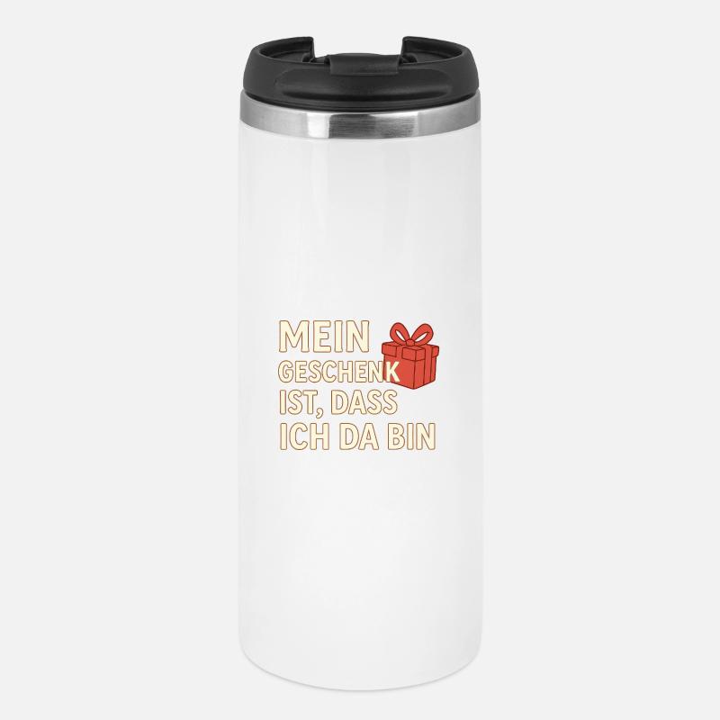 Mein Geschenk ist, dass ich da bin – Weihnachtsspr - Thermobecher - Weiß