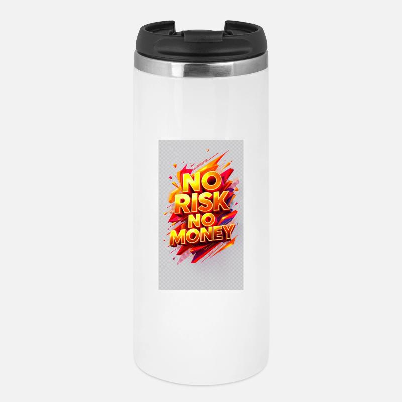 Pas de Risque Pas d’Argent - Mug isotherme - blanc