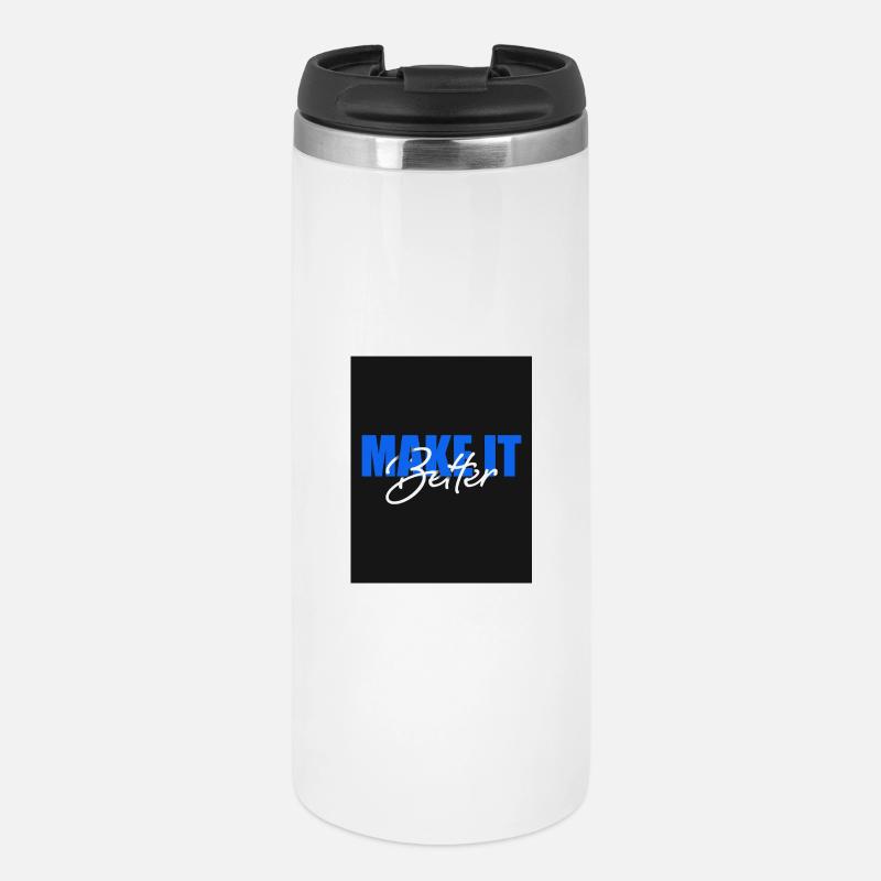 Make It Better - Thermal Cup - white