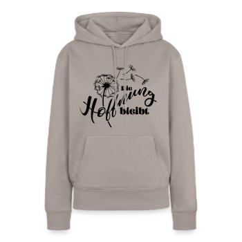 Die Hoffnung bleibt - Frauen Premium Bio Hoodie - Taupe - Vorne - Julia (174cm)