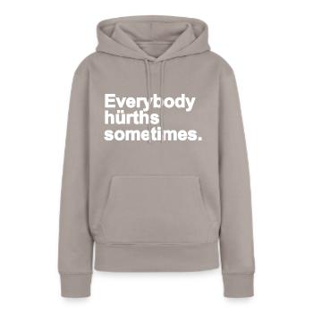 Everybody est sometimes. - Sweat à capuche Premium bio Femme - taupe - Devant - Julia (174cm)