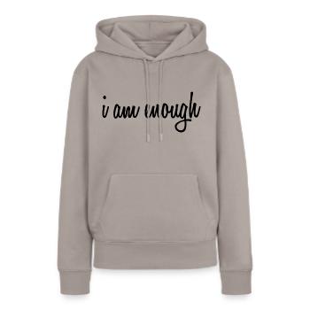 Lebensweisheit Selbstvertrauen Selbstliebe Spruch - Frauen Premium Bio Hoodie - Taupe - Vorne - Julia (174cm)