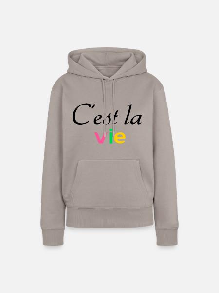 C est la vie - Frauen Premium Bio Hoodie - Taupe