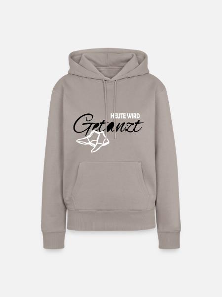 Heute wird getanzt - Frauen Premium Bio Hoodie - Taupe