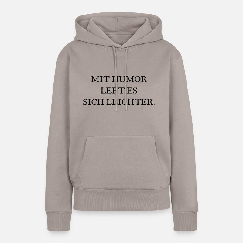 It's easier to live with humor - Women’s Premium Organic Hoodie - taupe