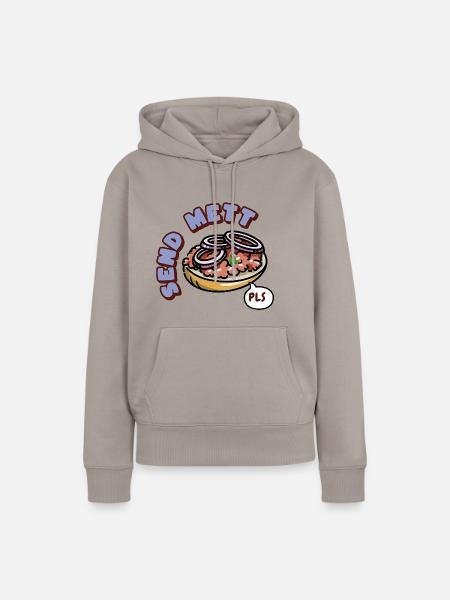 Send Mett Brötchen Please - Frauen Premium Bio Hoodie - Taupe