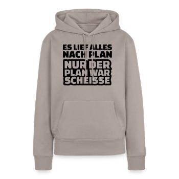 Plan Scheisse - Frauen Premium Bio Hoodie - Taupe - Vorne - Julia (174cm)