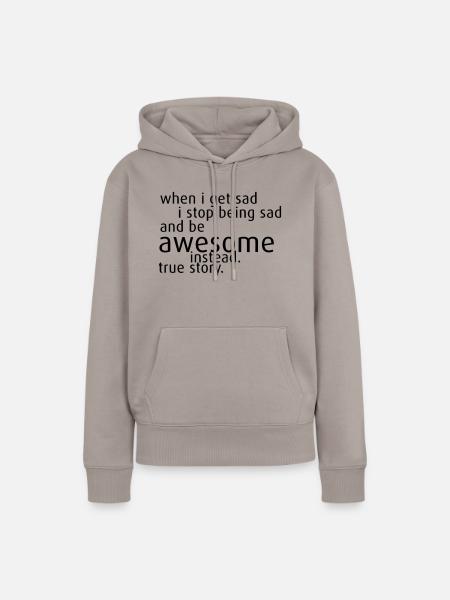 Not Sad but Awesome - Frauen Premium Bio Hoodie - Taupe