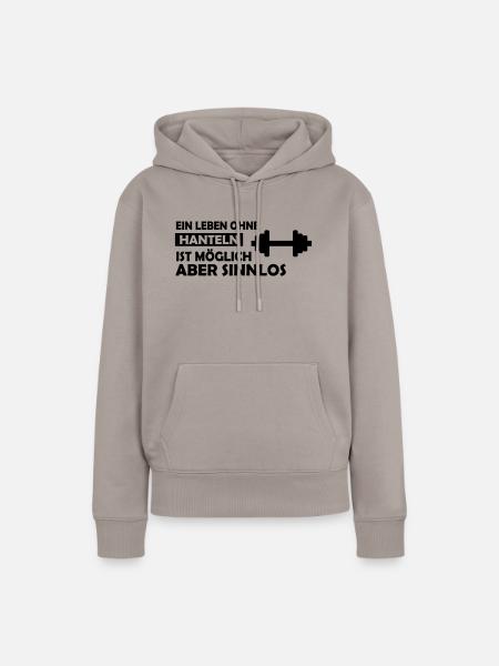 ein leben ohne hanteln - Frauen Premium Bio Hoodie - Taupe