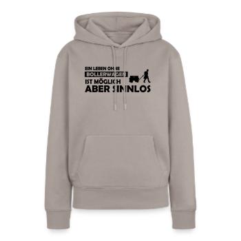 ein leben ohne bollerwagen - Frauen Premium Bio Hoodie - Taupe - Vorne - Julia (174cm)