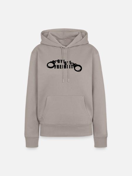 Bye Bye Freiheit einfarbig - Frauen Premium Bio Hoodie - Taupe
