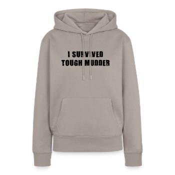 I survived Tough Mudder - Frauen Premium Bio Hoodie - Taupe - Vorne - Julia (174cm)
