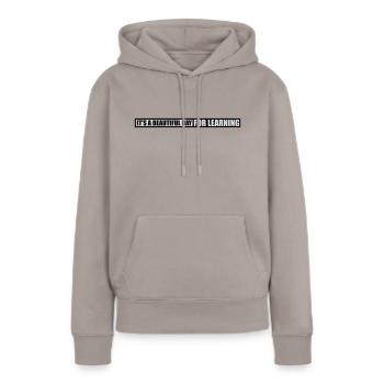 beautiful day for learning - Women’s Premium Organic Hoodie - taupe - Front - Julia (174cm)