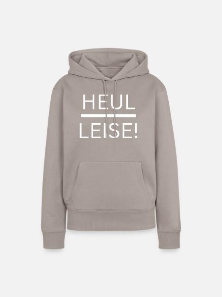 Heul Leise - Frauen Premium Bio Hoodie - Taupe