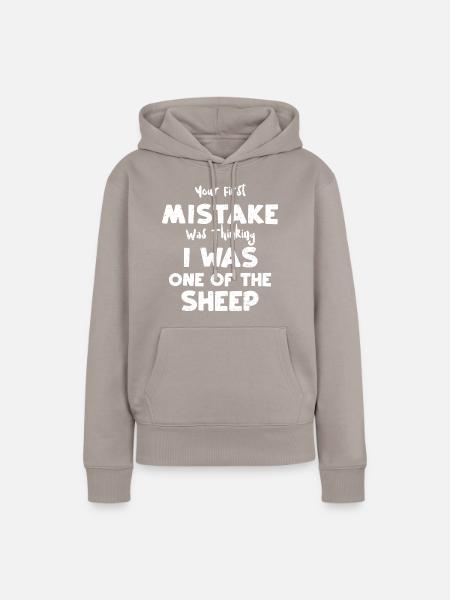 Your First Mistake Was Thinking... - Frauen Premium Bio Hoodie - Taupe