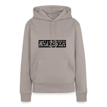 Whatever - Frauen Premium Bio Hoodie - Taupe - Vorne - Julia (174cm)