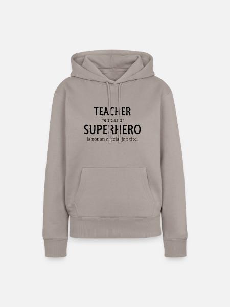 Lehrer - Frauen Premium Bio Hoodie - Taupe