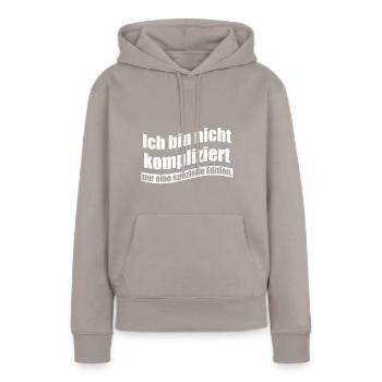 Ich bin nicht kompliziert nur eine spezielle Editi - Frauen Premium Bio Hoodie - Taupe - Vorne - Julia (174cm)