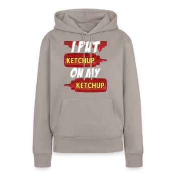 Je mets du ketchup sur mon ketchup - Sweat à capuche Premium bio Femme - taupe - Devant - Julia (174cm)