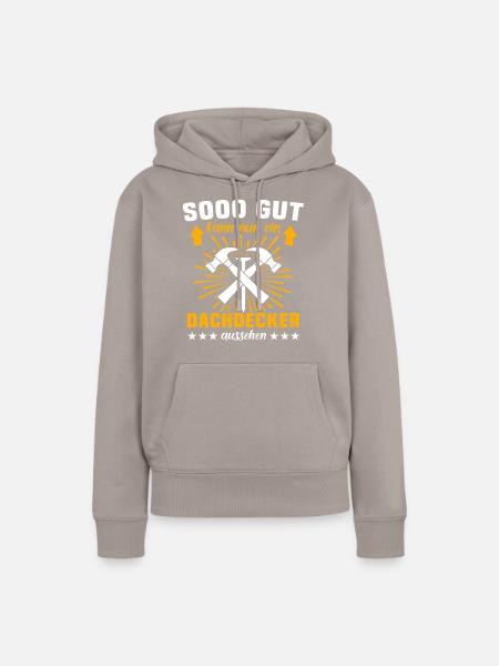 Dachdecker Dachspengler Dachklempner - Frauen Premium Bio Hoodie - Taupe