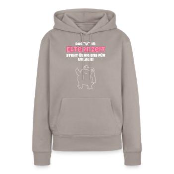 Das U in Elternzeit steht übrigens für Urlaub - Frauen Premium Bio Hoodie - Taupe - Vorne - Julia (174cm)