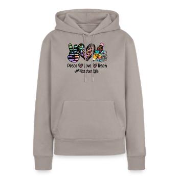 Peace Love Teach Teacher Life - Sweat à capuche Premium bio Femme - taupe - Devant - Julia (174cm)