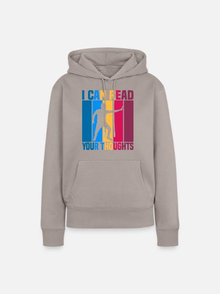 I Can Read Your Thoughts - Frauen Premium Bio Hoodie - Taupe