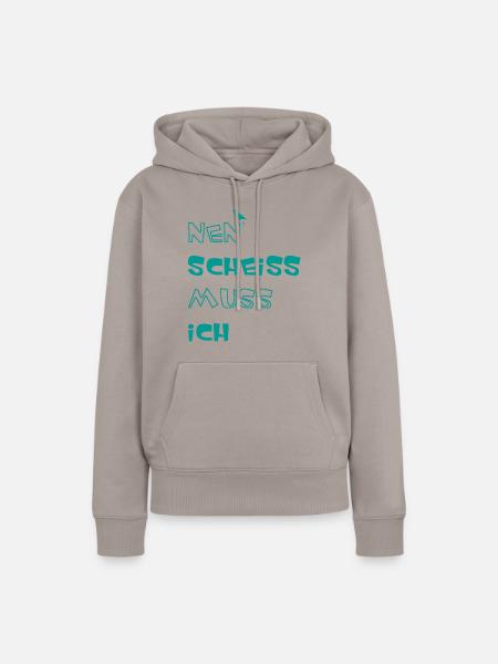 Nen scheiss muss ich - Frauen Premium Bio Hoodie - Taupe