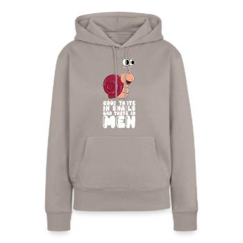 Good Taste In Snails Bad Taste In Men - Frauen Premium Bio Hoodie - Taupe - Vorne - Julia (174cm)