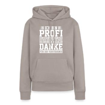 Ich bin Profi und arbeite nicht gratis - Frauen Premium Bio Hoodie - Taupe - Vorne - Julia (174cm)