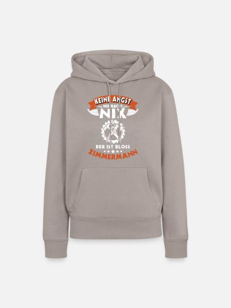 Zimmerer Sprüche Zimmermann - Frauen Premium Bio Hoodie - Taupe