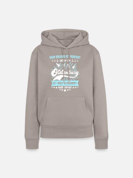 Oldenburg Sprüche Oldenburger Spruch - Frauen Premium Bio Hoodie - Taupe