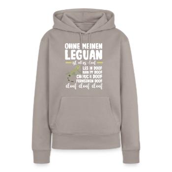 Ohne meinen Leguan ist alles doof - Frauen Premium Bio Hoodie - Taupe - Vorne - Julia (174cm)