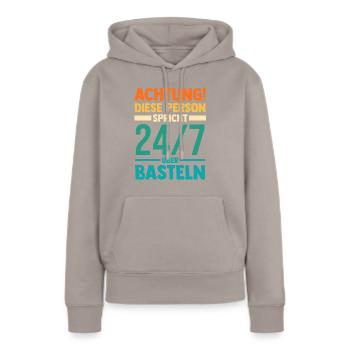 Bastler Bastelunterricht Basteln - Frauen Premium Bio Hoodie - Taupe - Vorne - Julia (174cm)