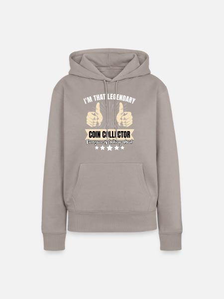 Legendärer Münzsammler - Frauen Premium Bio Hoodie - Taupe