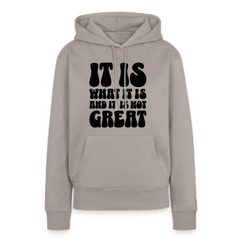 C’est ce que c’est et ce n’est pas génial - Sweat à capuche Premium bio Femme - taupe - Devant - Julia (174cm)