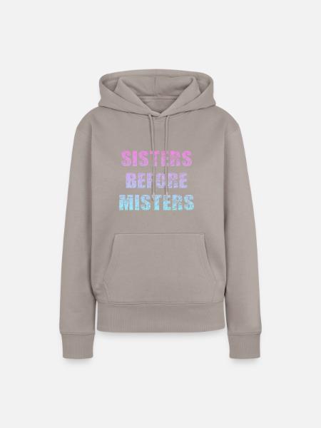 sisters before misters - Frauen Premium Bio Hoodie - Taupe