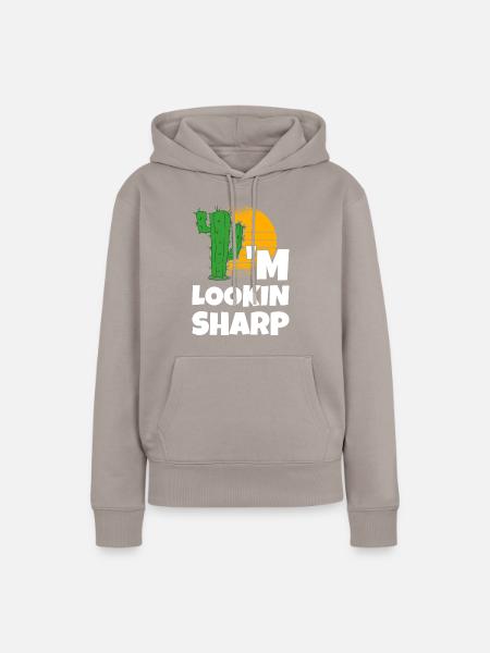 I'm Lookin Sharp Cactus - Frauen Premium Bio Hoodie - Taupe