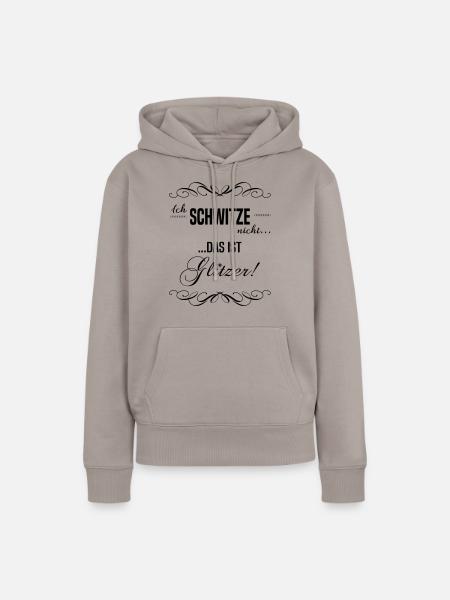 Ich schwitze nicht! - Frauen Premium Bio Hoodie - Taupe