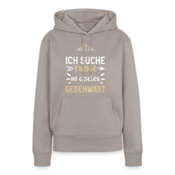 Ich suche Trost in Gottes Gegenwart - Frauen Premium Bio Hoodie - Taupe - Vorne - Julia (174cm)