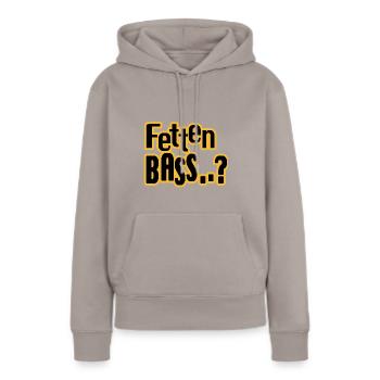 Fetten Bass..? - Frauen Premium Bio Hoodie - Taupe - Vorne - Julia (174cm)