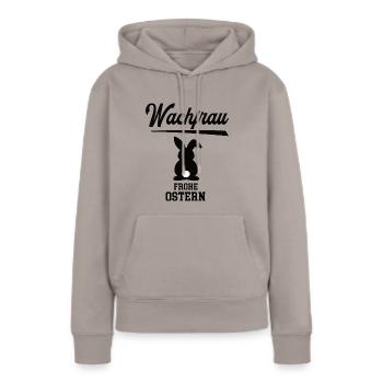Wachfrau Frohe Ostern Ostergeschenk Wachdienst - Frauen Premium Bio Hoodie - Taupe - Vorne - Julia (174cm)