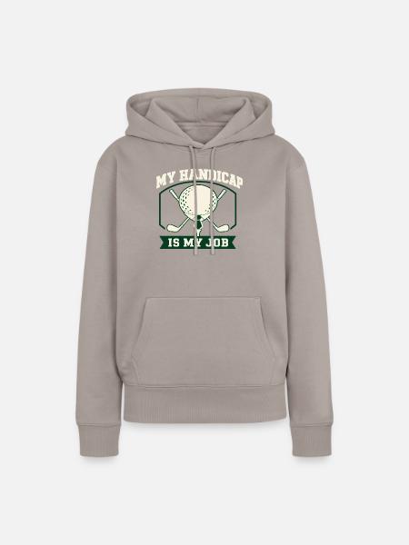 Golf Handicap Ist Mein Job - Frauen Premium Bio Hoodie - Taupe