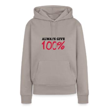 Always give 100 - Frauen Premium Bio Hoodie - Taupe - Vorne - Julia (174cm)