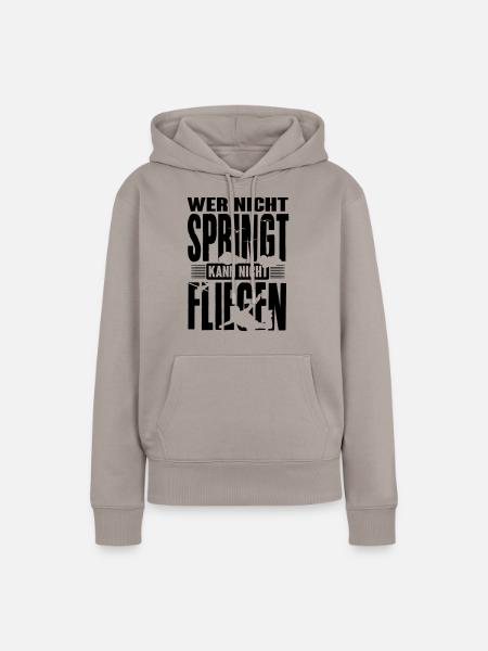 skydiving: wer nicht springt kann nicht fliegen - Frauen Premium Bio Hoodie - Taupe