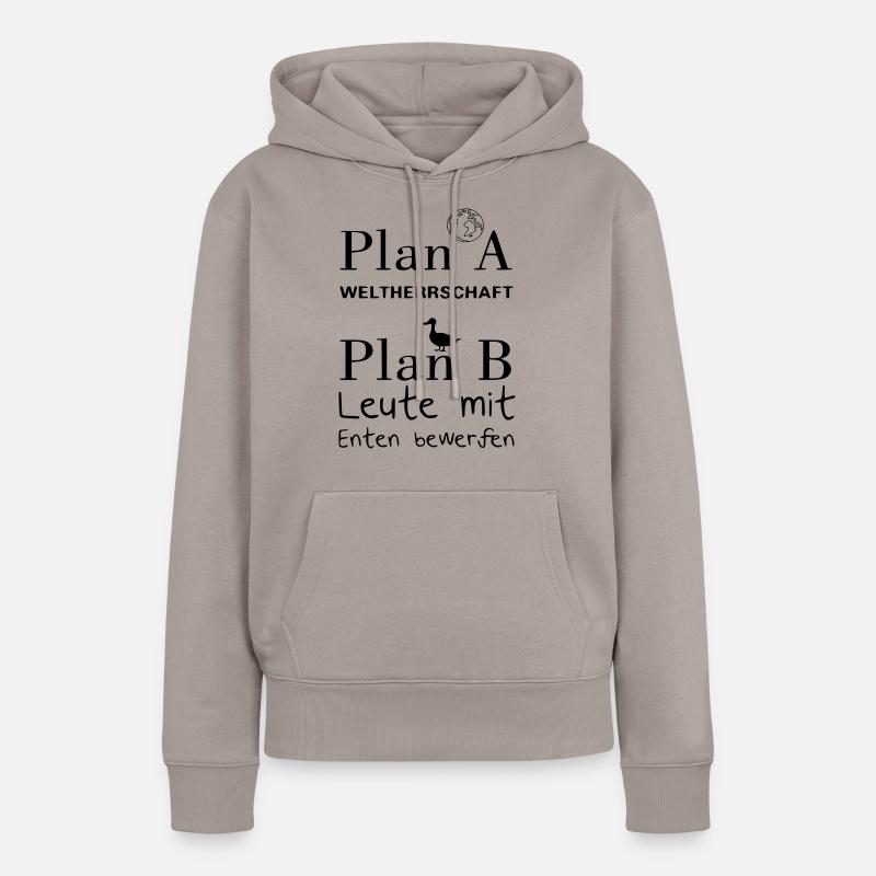 Plan A Weltherrschaft - Frauen Premium Bio Hoodie - Taupe
