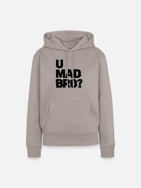 u mad bro? - Frauen Premium Bio Hoodie - Taupe